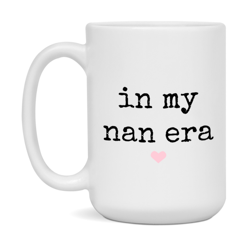In My Nan Era Coffee Mug – Cute Gift for Nan