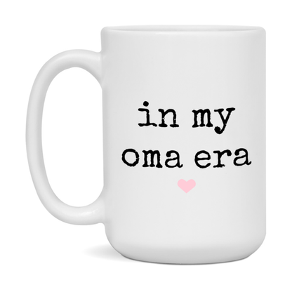 In My Oma Era Coffee Mug – Cute Gift for Oma