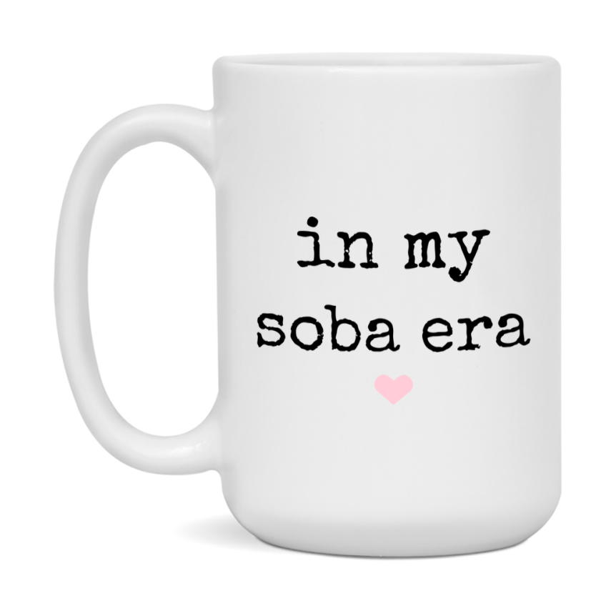 In My Soba Era Coffee Mug – Cute Gift for Soba