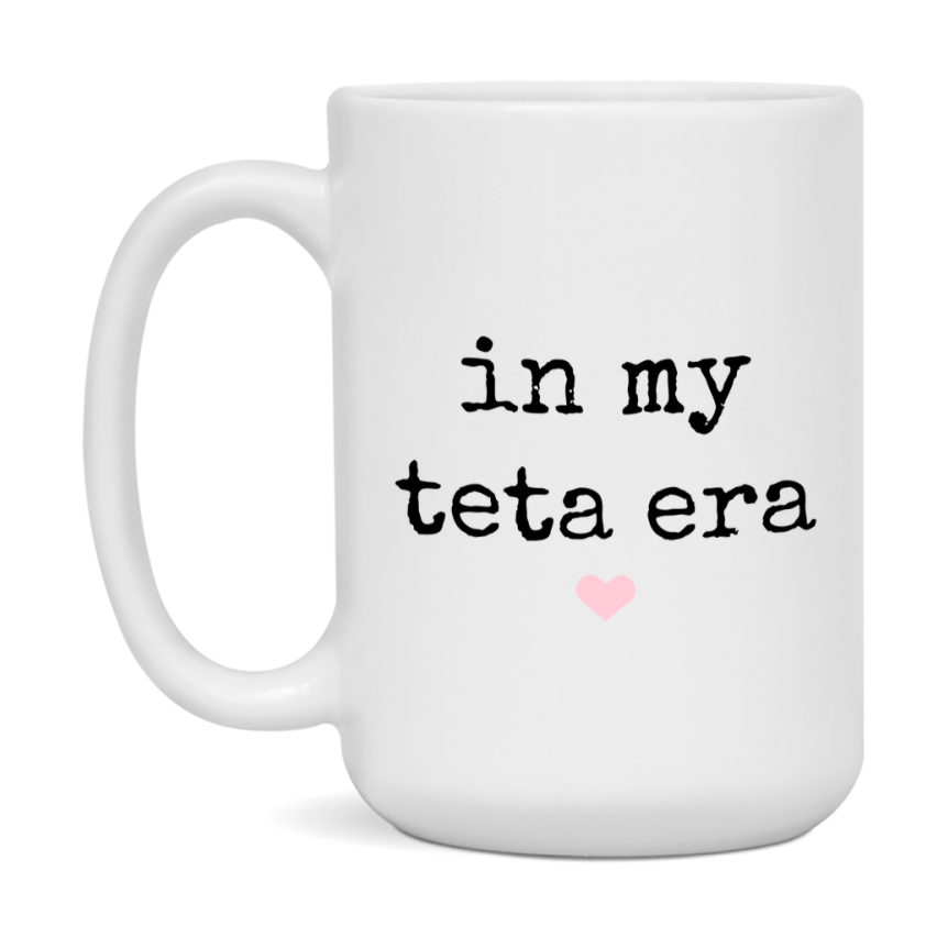 In My Teta Era Coffee Mug – Cute Gift for Teta