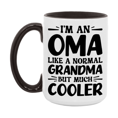 I'm An Oma Like A Normal Grandma But Much Cooler Mug – Funny Oma Gift – Grandma Coffee Mug – Gift For Oma