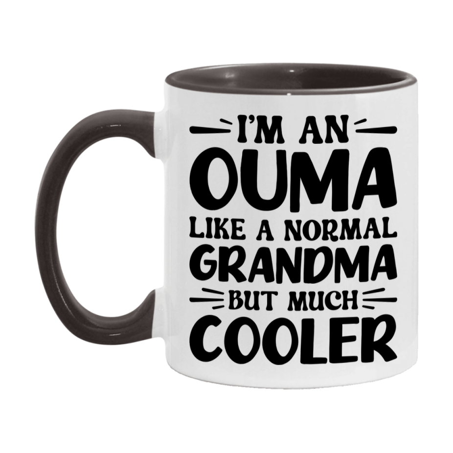 I'm An Ouma Like A Normal Grandma But Much Cooler Mug – Funny Ouma Gift – Grandma Coffee Mug – Gift For Ouma
