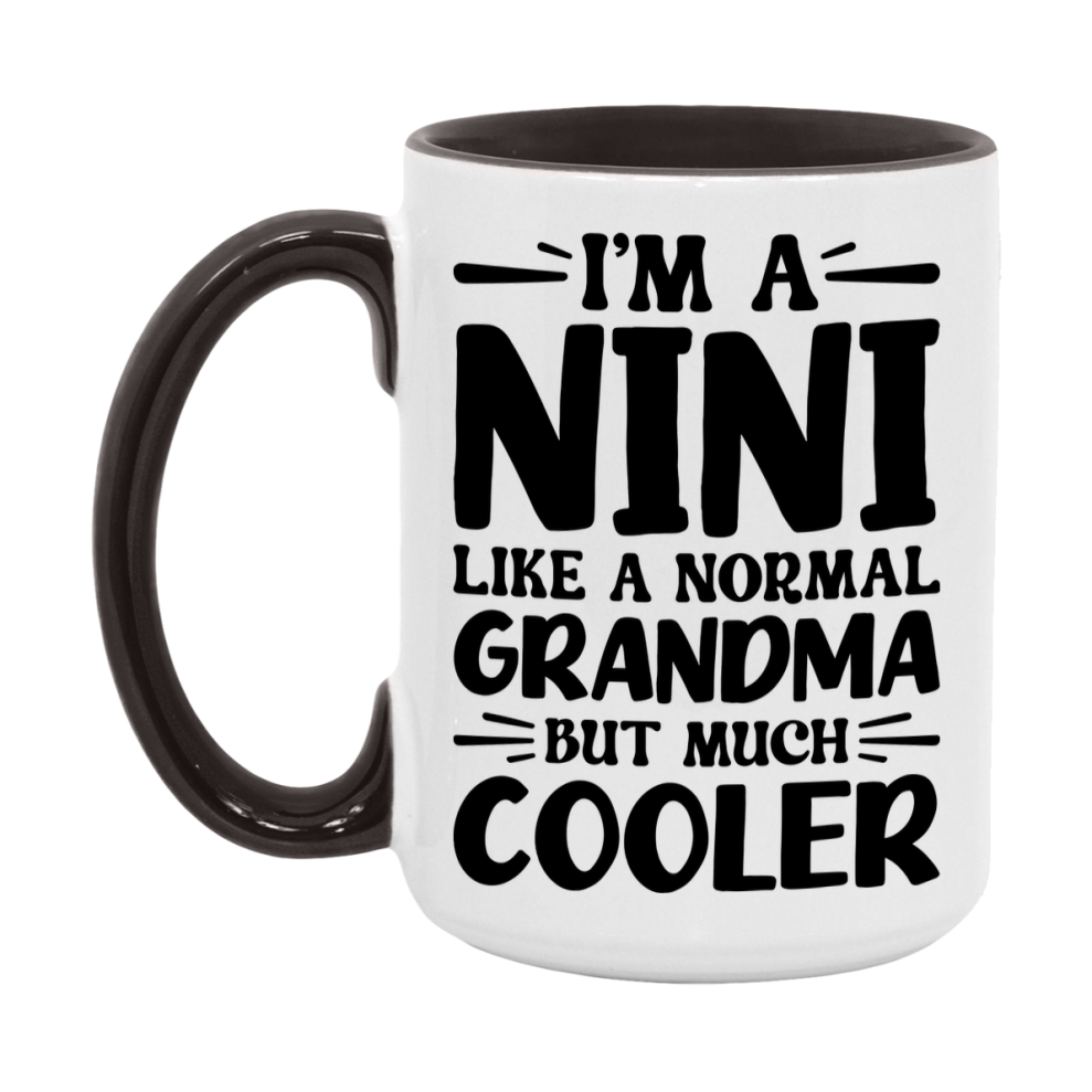 I'm A Nini Like A Normal Grandma But Much Cooler Mug – Funny Nini Gift – Grandma Coffee Mug – Gift For Nini
