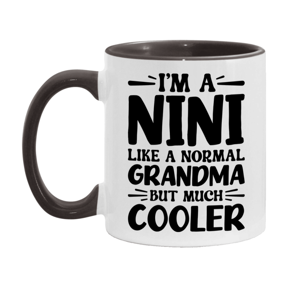 I'm A Nini Like A Normal Grandma But Much Cooler Mug – Funny Nini Gift – Grandma Coffee Mug – Gift For Nini
