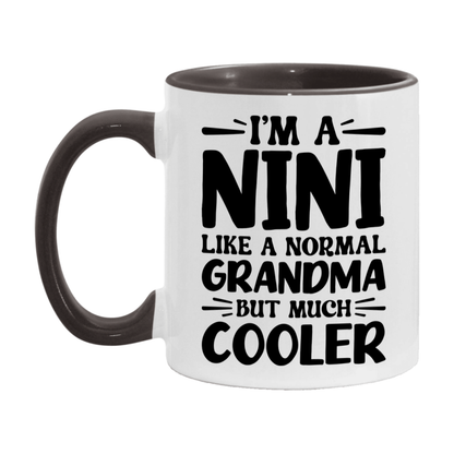 I'm A Nini Like A Normal Grandma But Much Cooler Mug – Funny Nini Gift – Grandma Coffee Mug – Gift For Nini