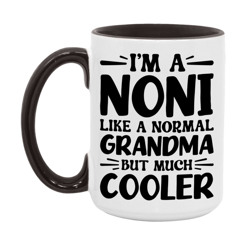 I'm A Noni Like A Normal Grandma But Much Cooler Mug – Funny Noni Gift – Grandma Coffee Mug – Gift For Noni