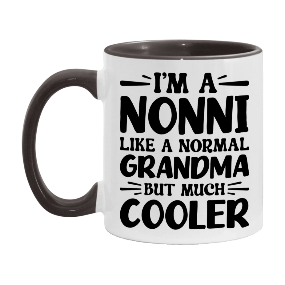 I'm A Nonni Like A Normal Grandma But Much Cooler Mug – Funny Nonni Gift – Grandma Coffee Mug – Gift For Nonni