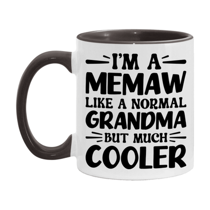 I'm A Memaw Like A Normal Grandma But Much Cooler Mug – Funny Memaw Gift – Grandma Coffee Mug – Gift For Memaw