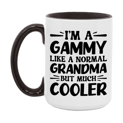 I'm A Gammy Like A Normal Grandma But Much Cooler Mug – Funny Gammy Gift – Grandma Coffee Mug – Gift For Gammy