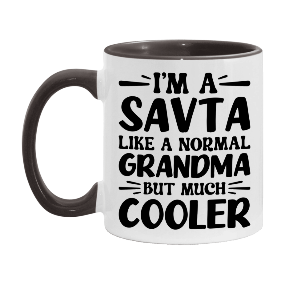 I'm A Savta Like A Normal Grandma But Much Cooler Mug – Funny Savta Gift – Grandma Coffee Mug – Gift For Savta