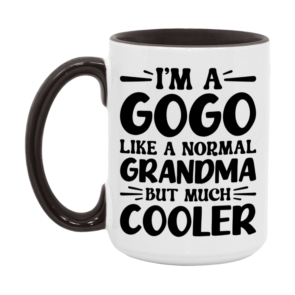I'm A Gogo Like A Normal Grandma But Much Cooler Mug – Funny Gogo Gift – Grandma Coffee Mug – Gift For Gogo