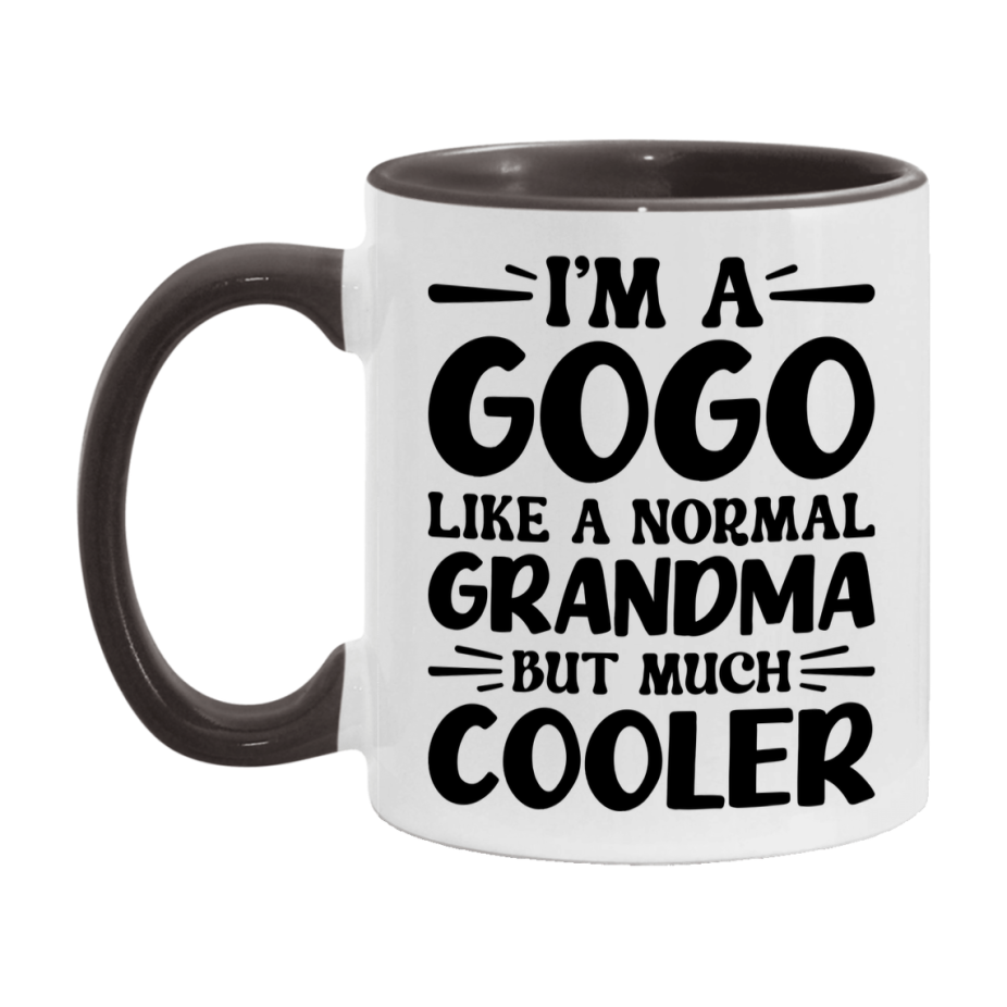 I'm A Gogo Like A Normal Grandma But Much Cooler Mug – Funny Gogo Gift – Grandma Coffee Mug – Gift For Gogo