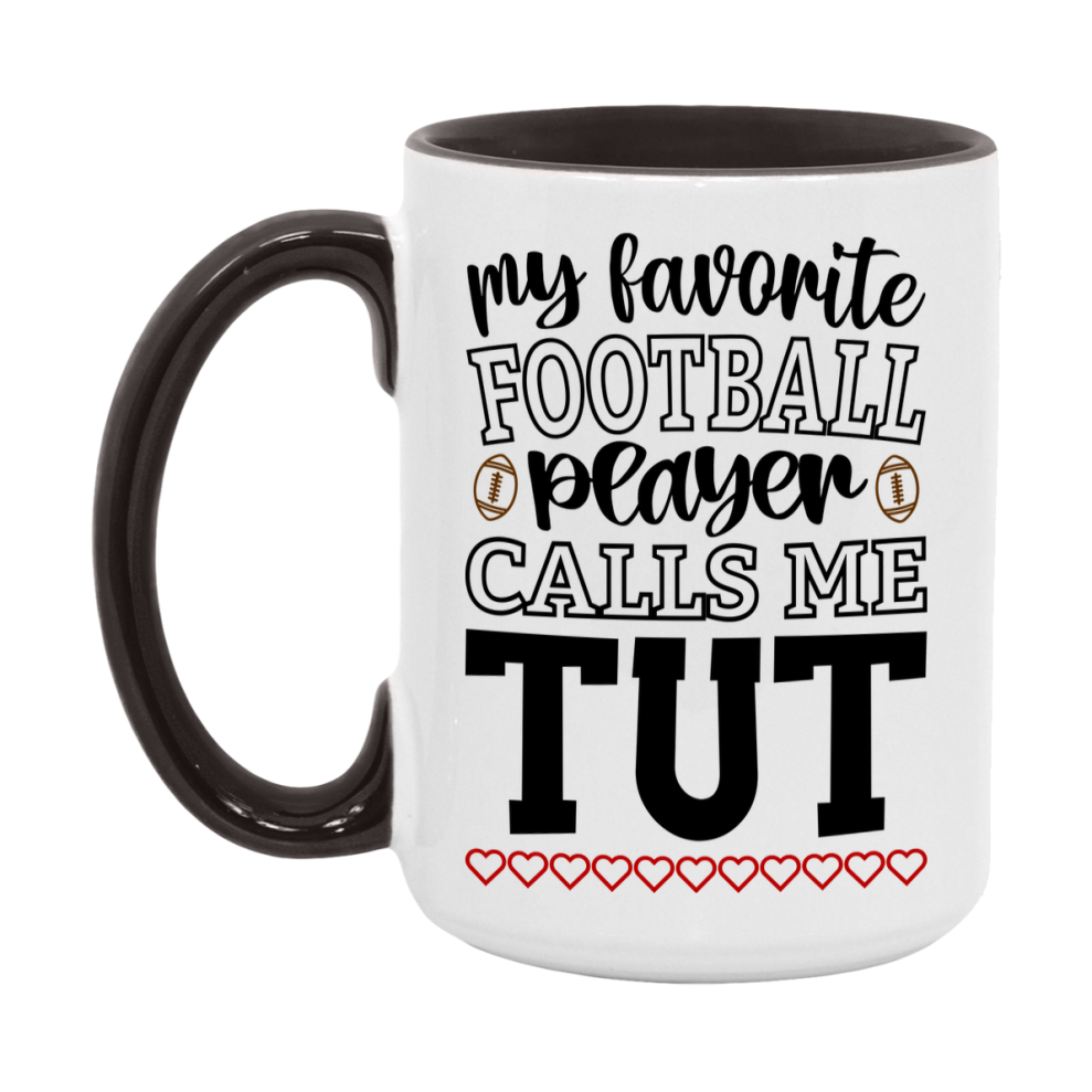 My Favorite Football Player Calls Me Tut Mug – Funny Football Tut Gift – Mug For Tut From Player – Football Season Gift Idea