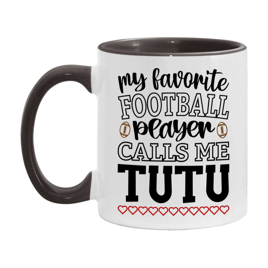 My Favorite Football Player Calls Me Tutu Mug – Funny Football Tutu Gift – Mug For Tutu From Player – Football Season Gift Idea