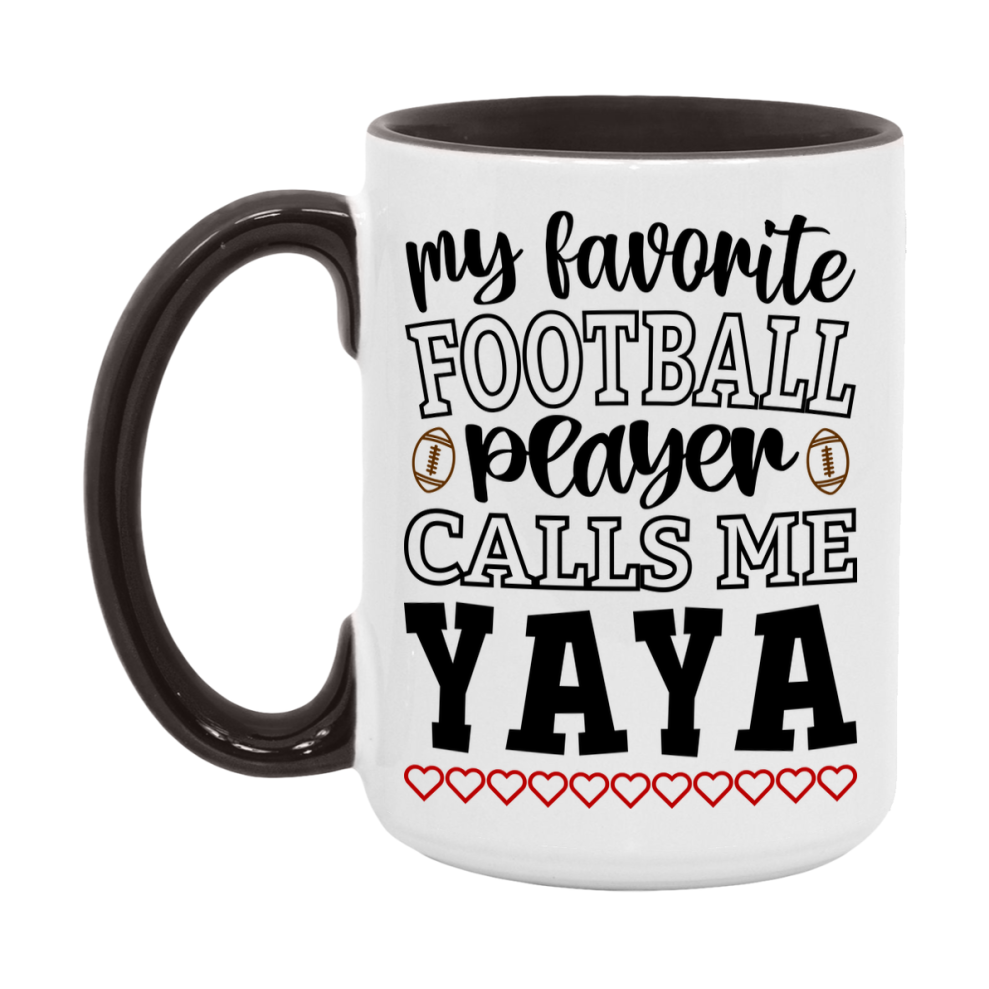My Favorite Football Player Calls Me Yaya Mug – Funny Football Yaya Gift – Mug For Yaya From Player – Football Season Gift Idea