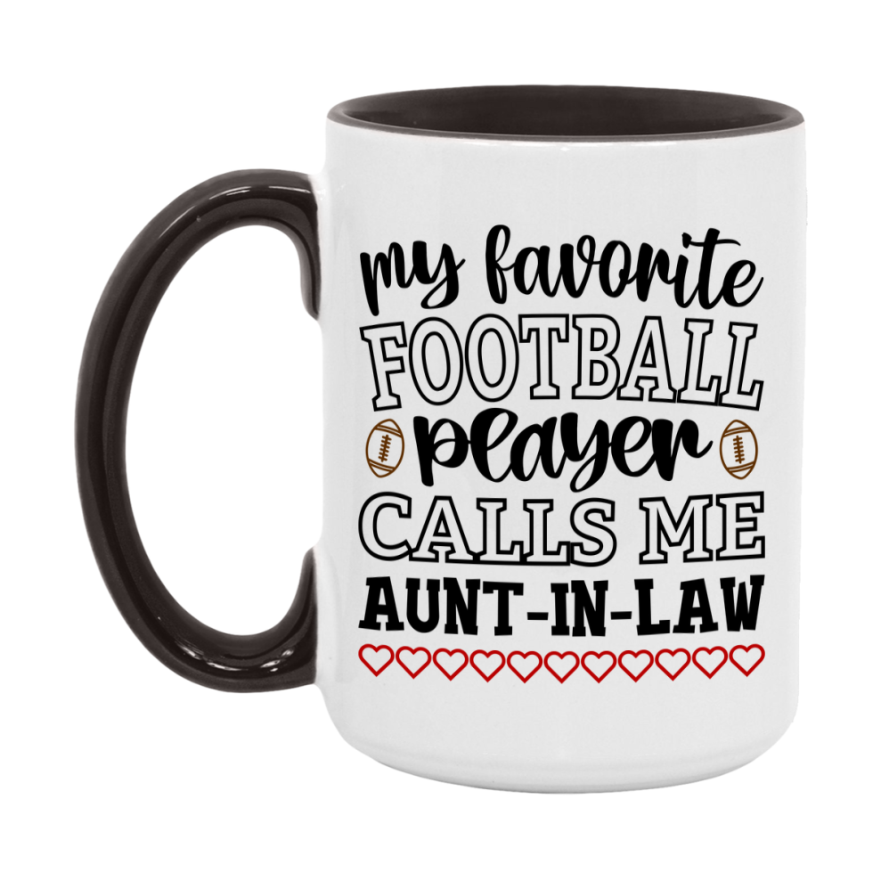 My Favorite Football Player Calls Me Aunt-In-Law Mug – Funny Football Aunt-In-Law Gift – Mug For Aunt-In-Law From Player – Football Season Gift Idea