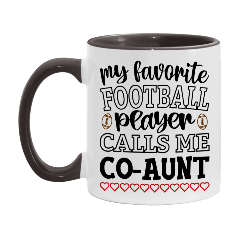 My Favorite Football Player Calls Me Co-Aunt Mug – Funny Football Co-Aunt Gift – Mug For Co-Aunt From Player – Football Season Gift Idea