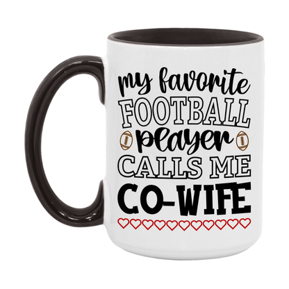 My Favorite Football Player Calls Me Co-Wife Mug – Funny Football Co-Wife Gift – Mug For Co-Wife From Player – Football Season Gift Idea