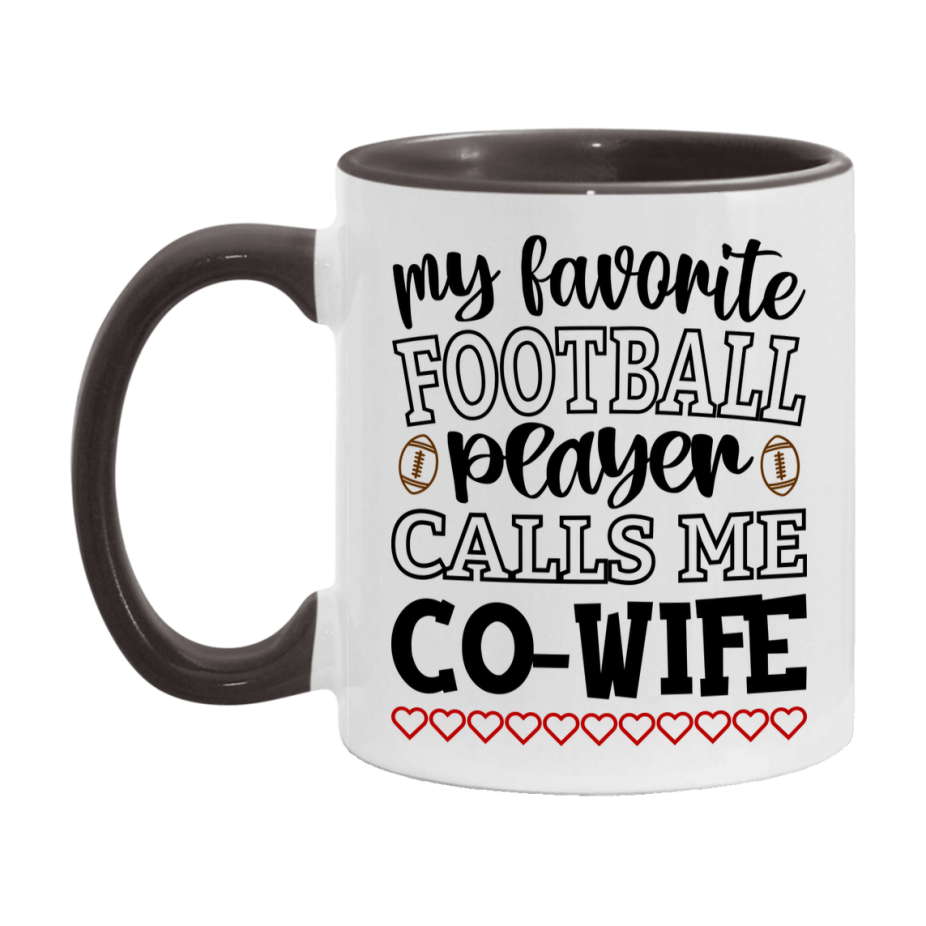 My Favorite Football Player Calls Me Co-Wife Mug – Funny Football Co-Wife Gift – Mug For Co-Wife From Player – Football Season Gift Idea