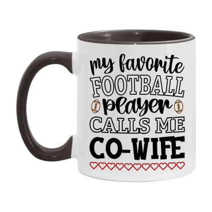 My Favorite Football Player Calls Me Co-Wife Mug – Funny Football Co-Wife Gift – Mug For Co-Wife From Player – Football Season Gift Idea