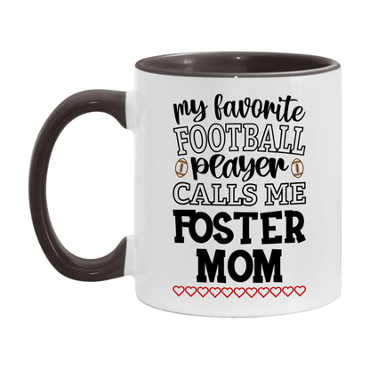 My Favorite Football Player Calls Me Foster Mom Mug – Funny Football Foster Mom Gift – Mug For Foster Mom From Player – Football Season Gift Idea