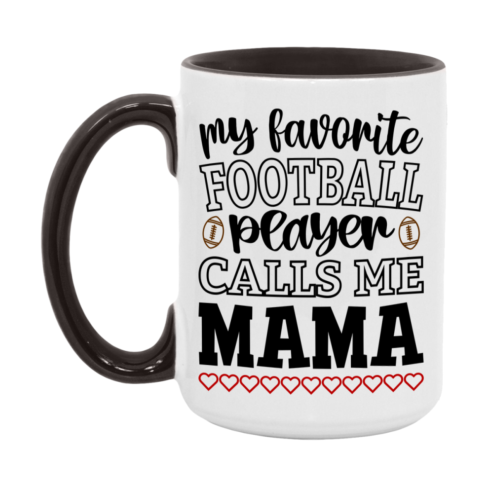 My Favorite Football Player Calls Me Mama Mug – Funny Football Mama Gift – Mug For Mama From Player – Football Season Gift Idea