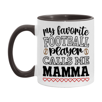 My Favorite Football Player Calls Me Mamma Mug – Funny Football Mamma Gift – Mug For Mamma From Player – Football Season Gift Idea