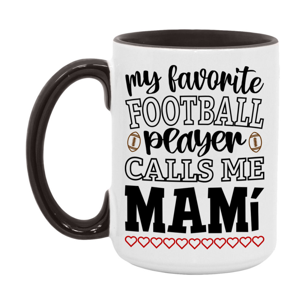 My Favorite Football Player Calls Me Mamí Mug – Funny Football Mamí Gift – Mug For Mamí From Player – Football Season Gift Idea