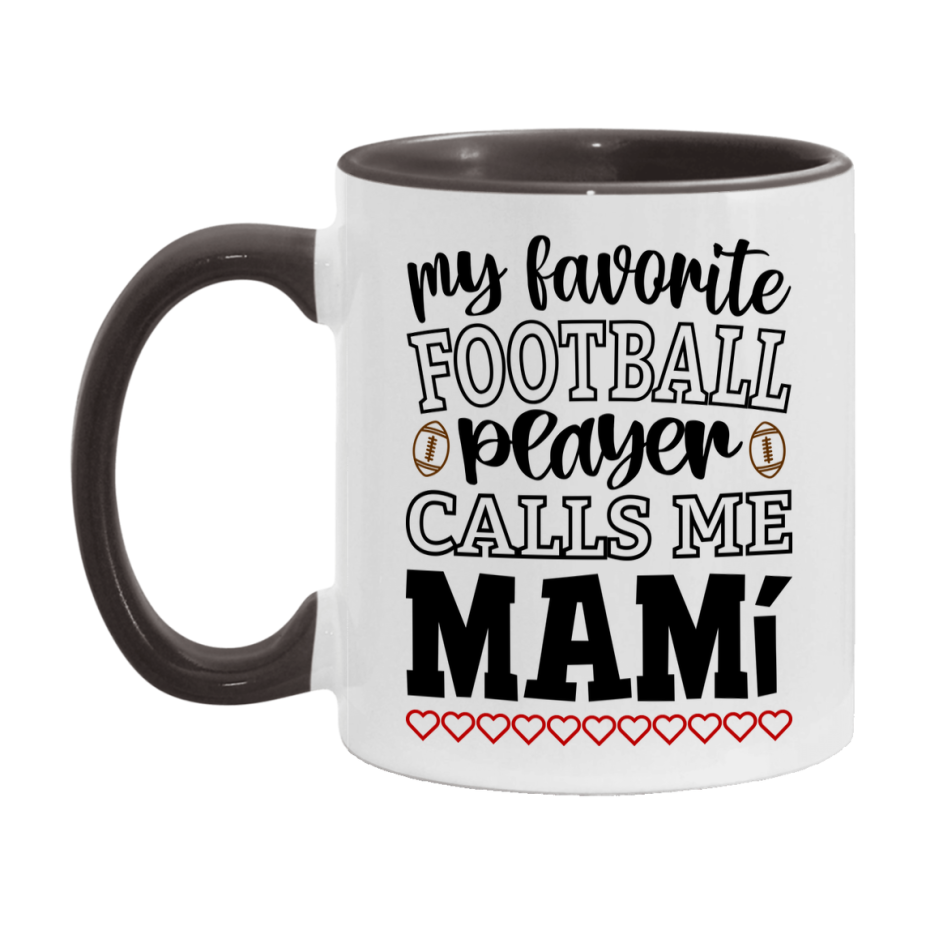 My Favorite Football Player Calls Me Mamí Mug – Funny Football Mamí Gift – Mug For Mamí From Player – Football Season Gift Idea