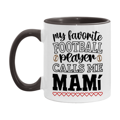 My Favorite Football Player Calls Me Mamí Mug – Funny Football Mamí Gift – Mug For Mamí From Player – Football Season Gift Idea