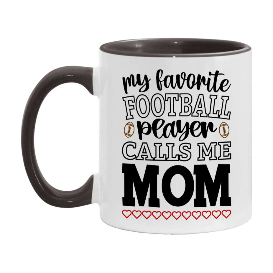 My Favorite Football Player Calls Me Mom Mug – Funny Football Mom Gift – Mug For Mom From Player – Football Season Gift Idea