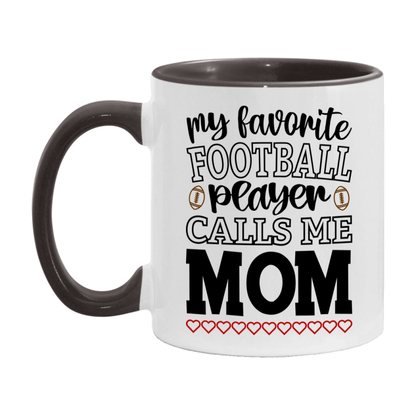My Favorite Football Player Calls Me Mom Mug – Funny Football Mom Gift – Mug For Mom From Player – Football Season Gift Idea