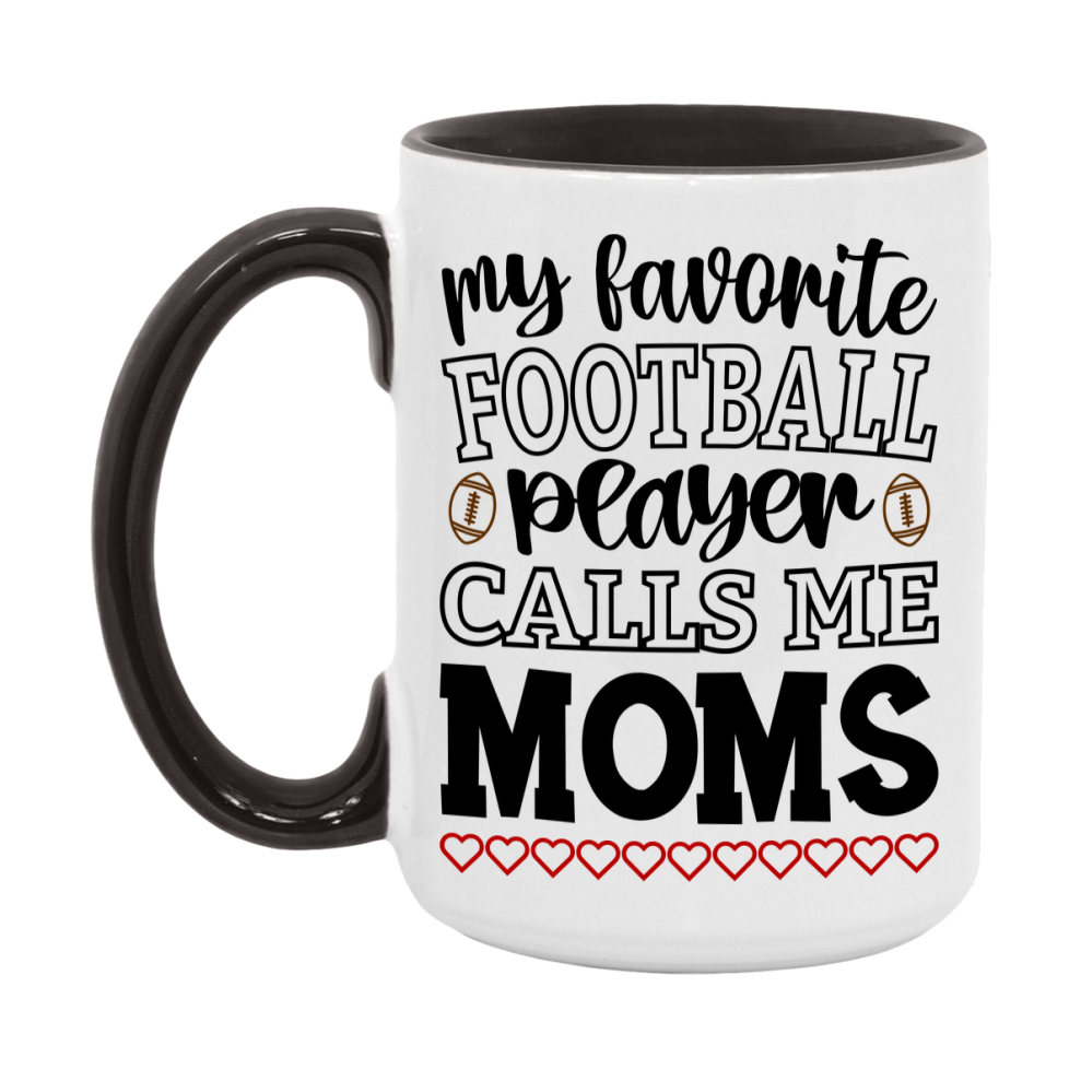 My Favorite Football Player Calls Me Moms Mug – Funny Football Moms Gift – Mug For Moms From Player – Football Season Gift Idea