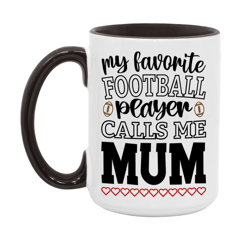 My Favorite Football Player Calls Me Mum Mug – Funny Football Mum Gift – Mug For Mum From Player – Football Season Gift Idea