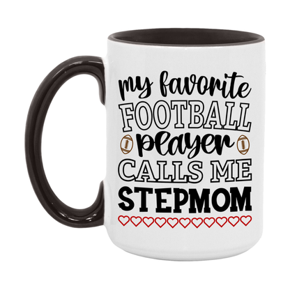 My Favorite Football Player Calls Me Stepmom Mug – Funny Football Stepmom Gift – Mug For Stepmom From Player – Football Season Gift Idea
