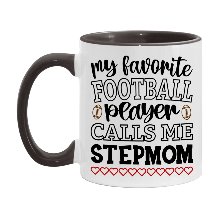 My Favorite Football Player Calls Me Stepmom Mug – Funny Football Stepmom Gift – Mug For Stepmom From Player – Football Season Gift Idea