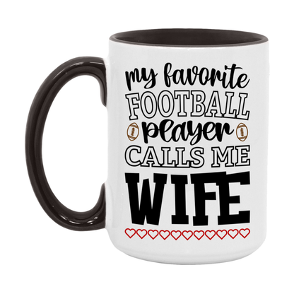 My Favorite Football Player Calls Me Wife Mug – Funny Football Wife Gift – Mug For Wife From Player – Football Season Gift Idea