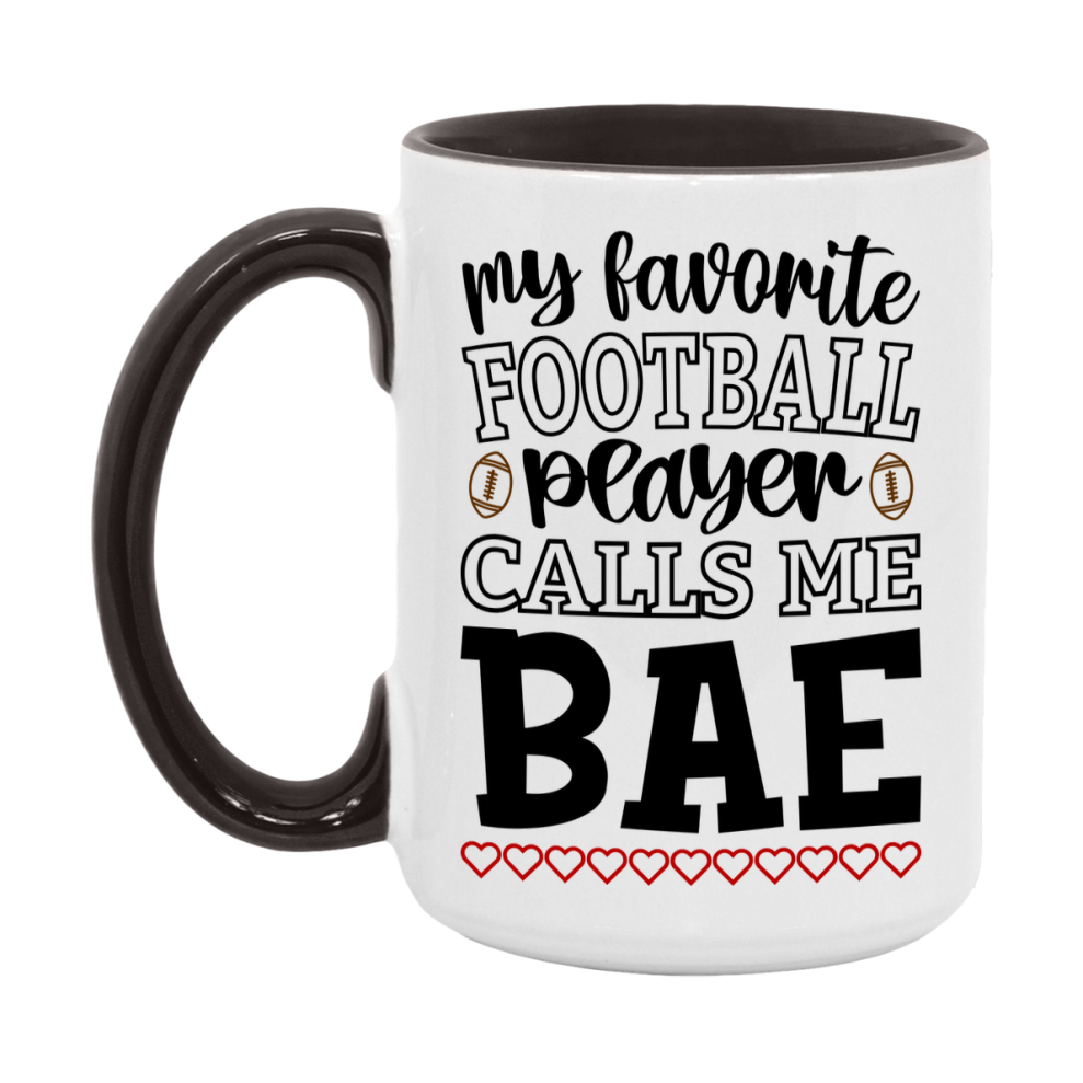 My Favorite Football Player Calls Me Bae Mug – Funny Football Bae Gift – Mug For Bae From Player – Football Season Gift Idea