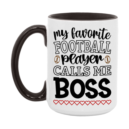 My Favorite Football Player Calls Me Boss Mug – Funny Football Boss Gift – Mug For Boss From Player – Football Season Gift Idea