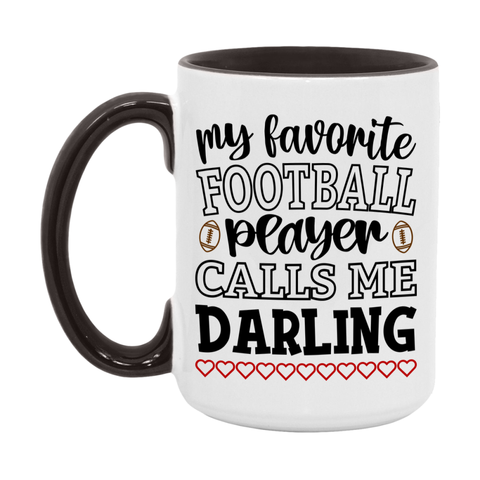 My Favorite Football Player Calls Me Darling Mug – Funny Football Darling Gift – Mug For Darling From Player – Football Season Gift Idea