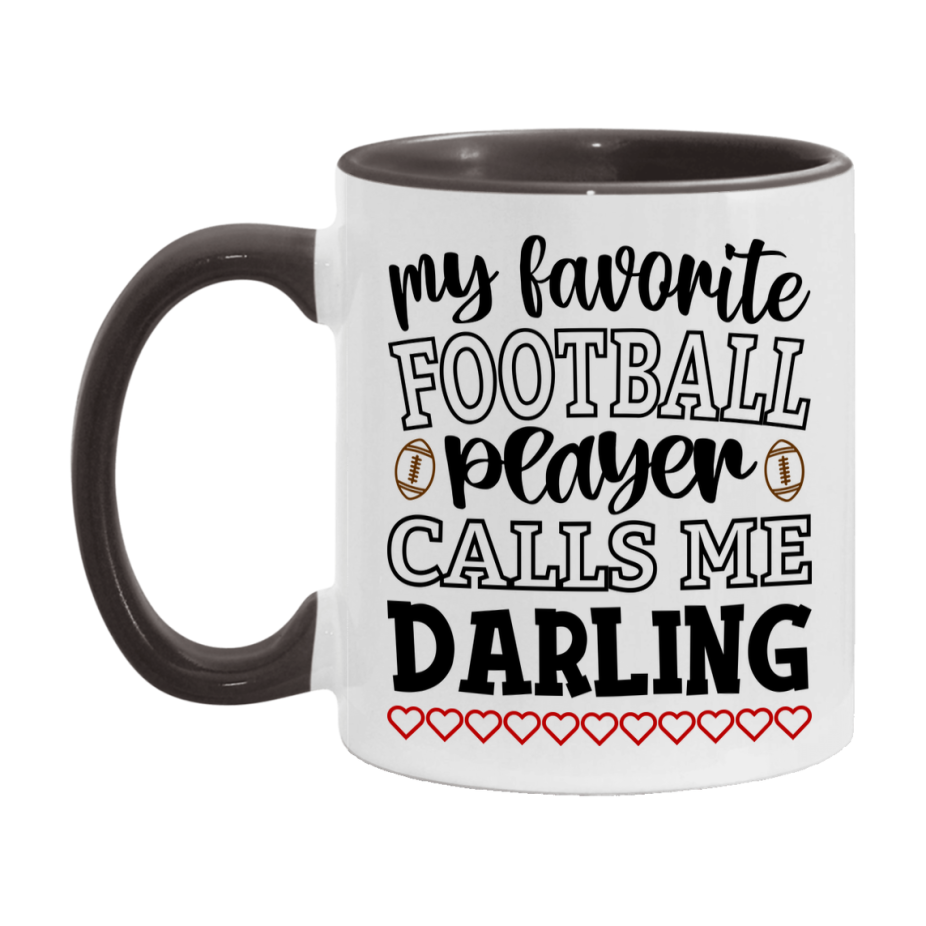 My Favorite Football Player Calls Me Darling Mug – Funny Football Darling Gift – Mug For Darling From Player – Football Season Gift Idea