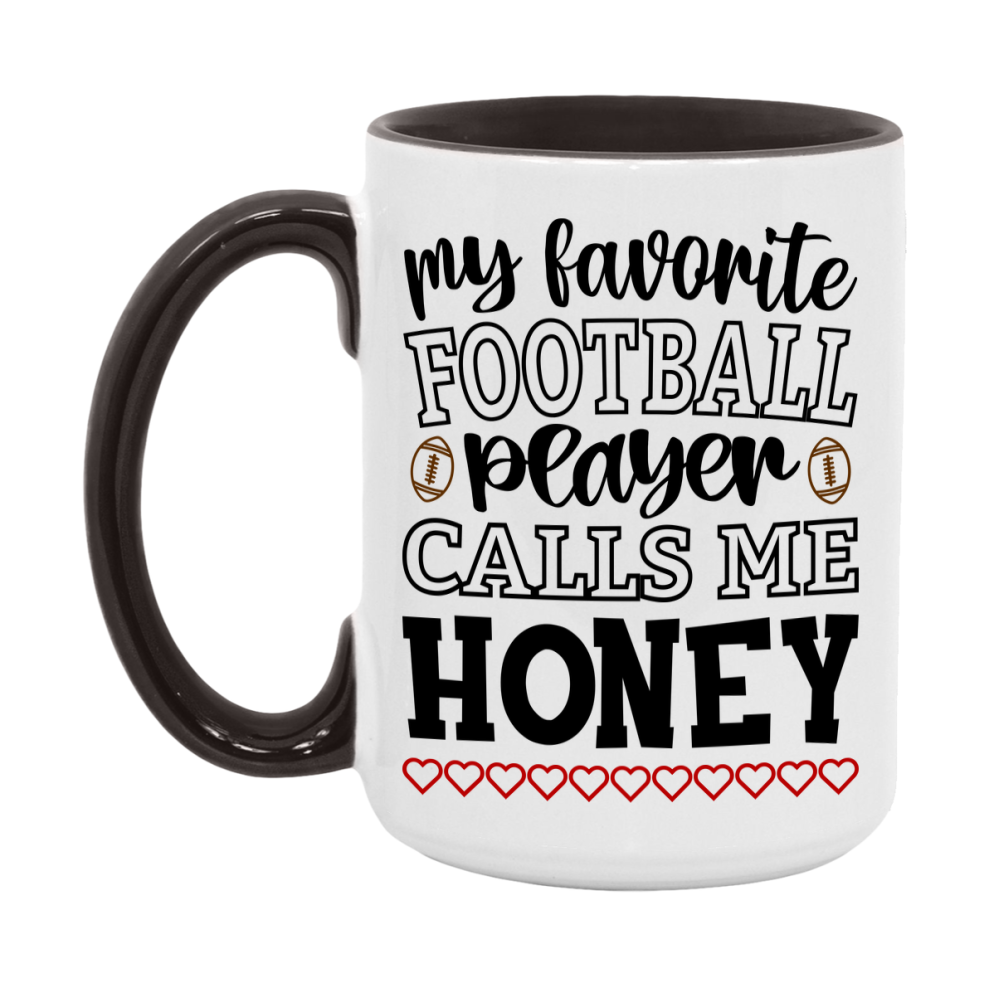 My Favorite Football Player Calls Me Honey Mug – Funny Football Honey Gift – Mug For Honey From Player – Football Season Gift Idea