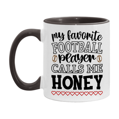 My Favorite Football Player Calls Me Honey Mug – Funny Football Honey Gift – Mug For Honey From Player – Football Season Gift Idea