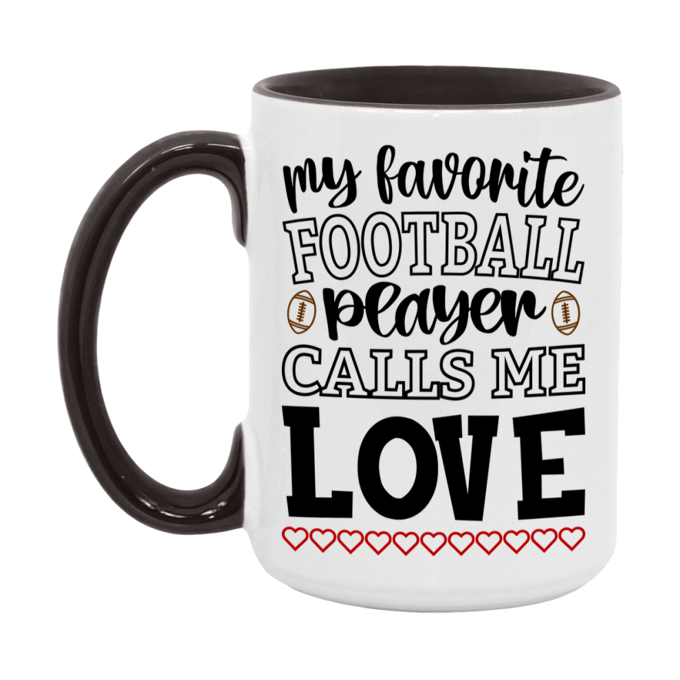 My Favorite Football Player Calls Me Love Mug – Funny Football Love Gift – Mug For Love From Player – Football Season Gift Idea