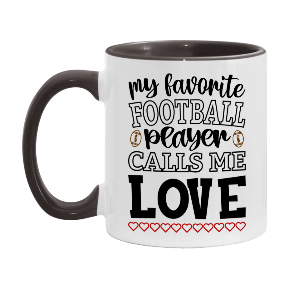 My Favorite Football Player Calls Me Love Mug – Funny Football Love Gift – Mug For Love From Player – Football Season Gift Idea