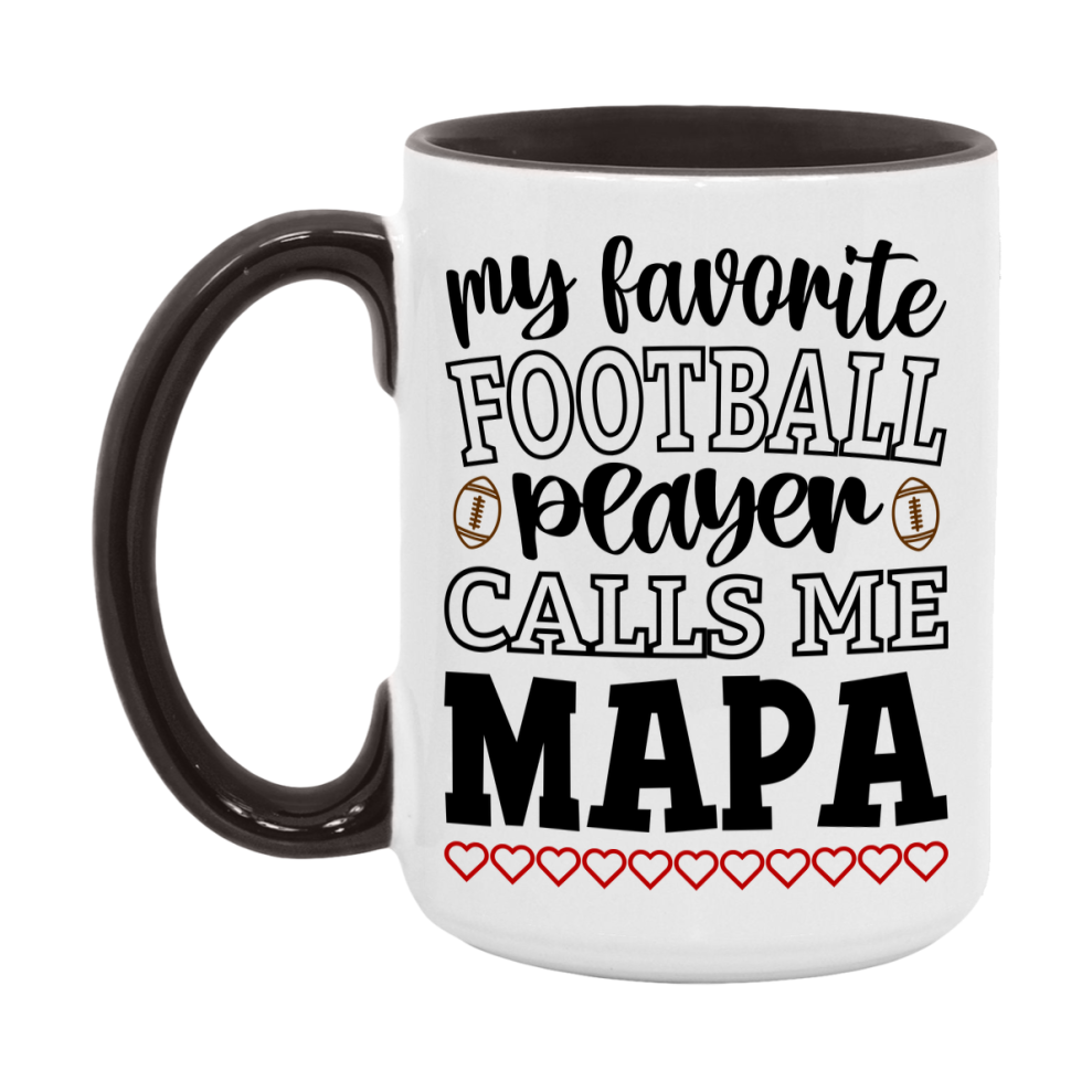 My Favorite Football Player Calls Me Mapa Mug – Funny Football Mapa Gift – Mug For Mapa From Player – Football Season Gift Idea
