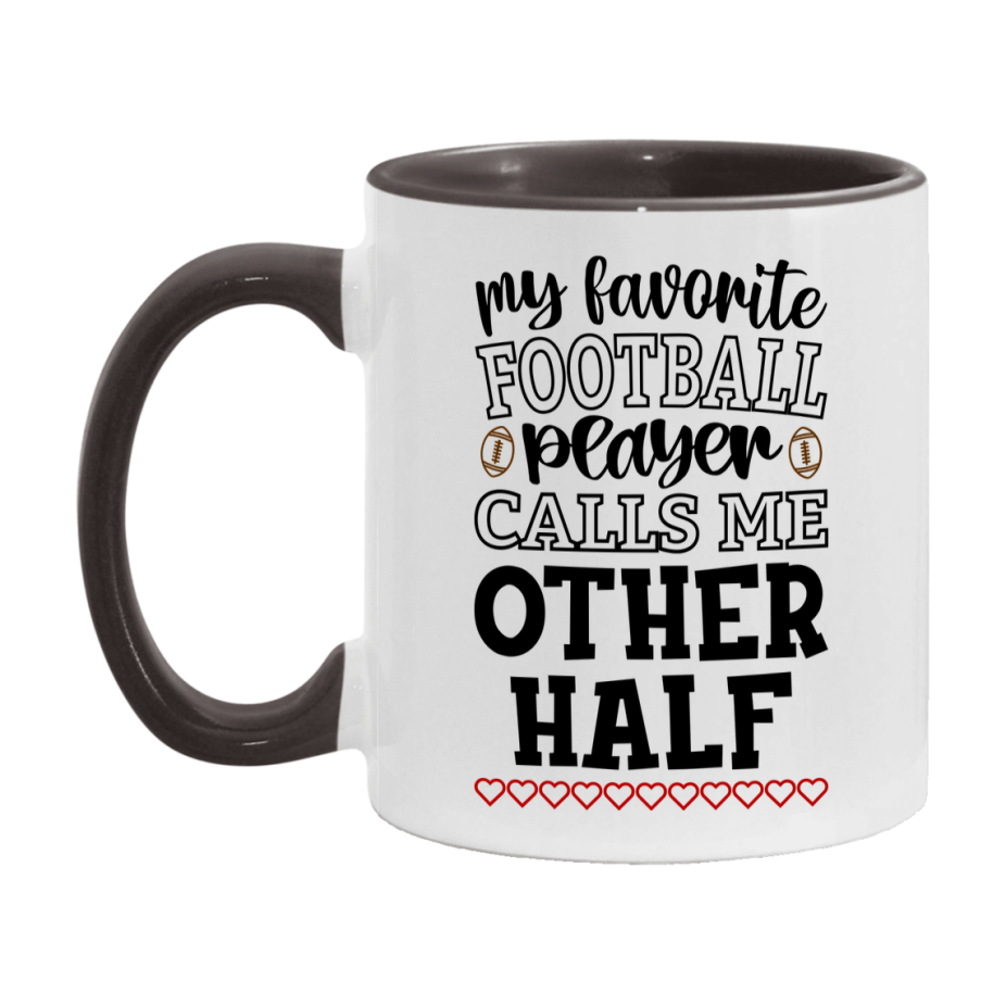 My Favorite Football Player Calls Me Other Half Mug – Funny Football Other Half Gift – Mug For Other Half From Player – Football Season Gift Idea
