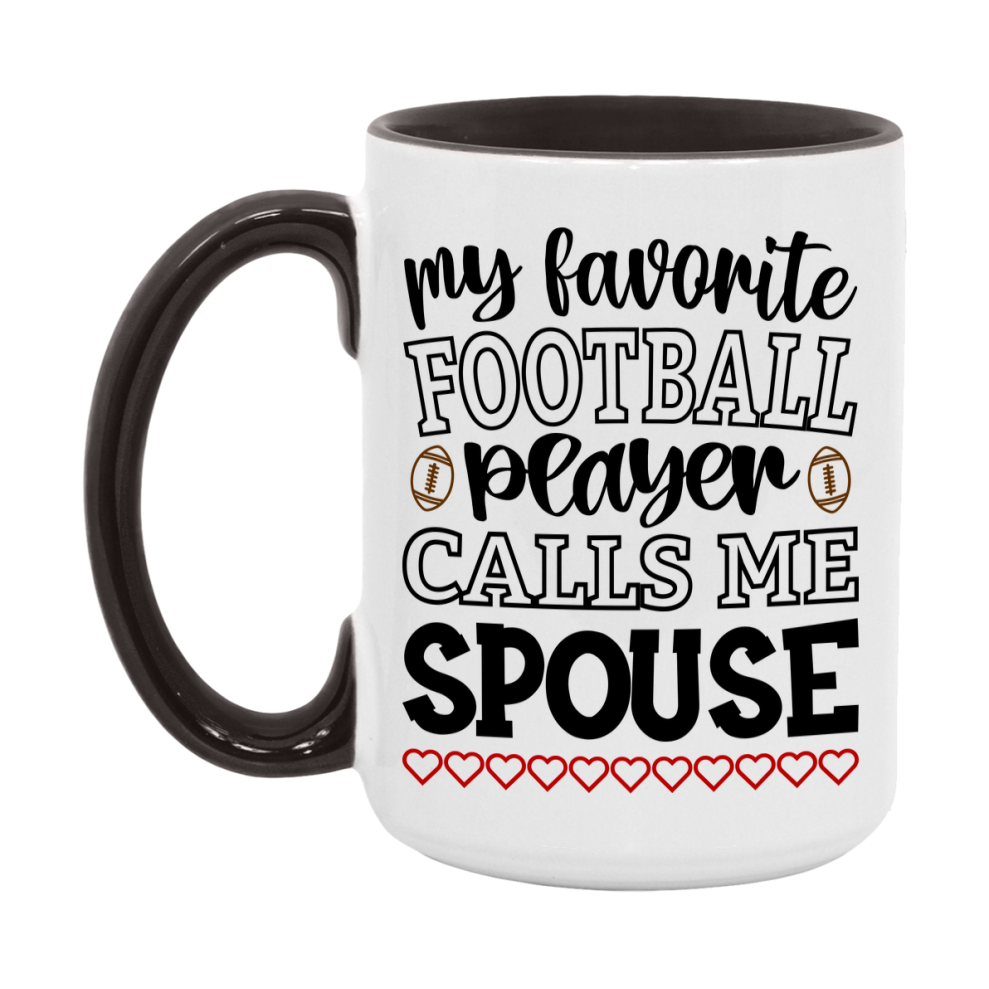 My Favorite Football Player Calls Me Spouse Mug – Funny Football Spouse Gift – Mug For Spouse From Player – Football Season Gift Idea