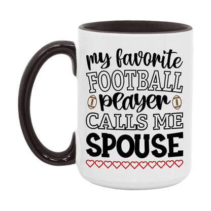 My Favorite Football Player Calls Me Spouse Mug – Funny Football Spouse Gift – Mug For Spouse From Player – Football Season Gift Idea