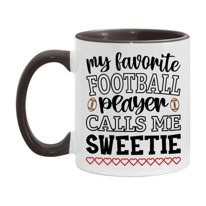 My Favorite Football Player Calls Me Sweetie Mug – Funny Football Sweetie Gift – Mug For Sweetie From Player – Football Season Gift Idea